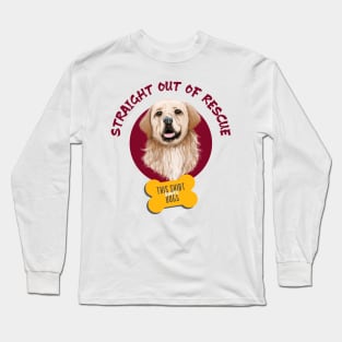 Straight out of Rescue Long Sleeve T-Shirt